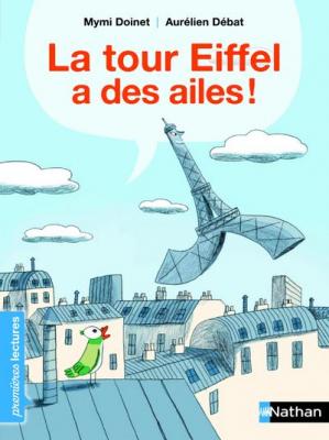 La Tour Eiffel a des ailes ! (Poche)