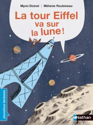 La Tour Eiffel va sur la lune (Poche)