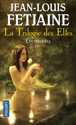 La trilogie des elfes - L'int&eacute;grale (Poche)