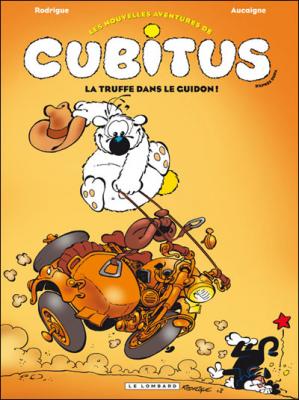 Les Nouvelles Aventures De Cubitus Tome 5 - La Truffe Dans Le Guidon !