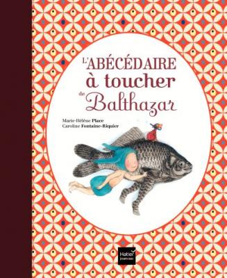 L'ab&eacute;c&eacute;daire &agrave; toucher de Balthazar - P&eacute;dagogie Montessori
