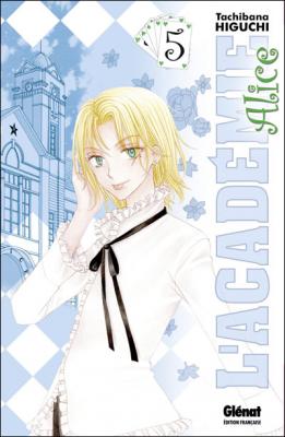 L'Acad&eacute;mie Alice - Tome 05 (Manga)