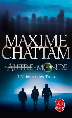 L'Alliance des Trois (Autre-Monde, Tome 1) (Poche)
