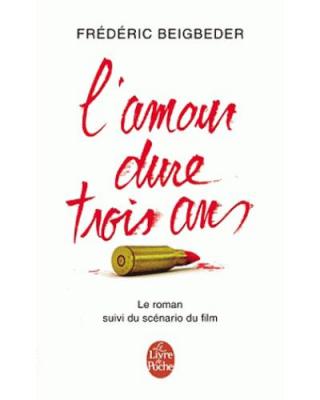 L'amour dure trois ans (Poche)
