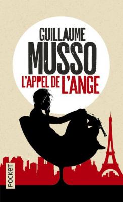 L'Appel de l'ange - Musso Guillaume - Livres - Litt&eacute;rature Romans