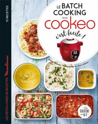 Le batch cooking au cookeo, c'est facile ! (Broch&eacute;)