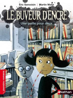 Le Buveure d'encre: Une paille pour deux (Poche)