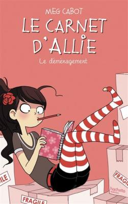 Le Carnet D'allie Tome 1 - Le D&eacute;m&eacute;nagement