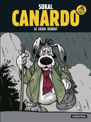Une Enqu&ecirc;te De L'inspecteur Canardo Tome 1 - Le Chien Debout