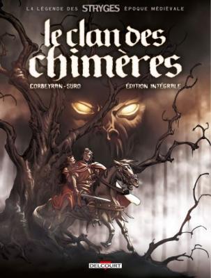 La l&eacute;gende des stryges - int&eacute;grale - Le clan des chim&egrave;res