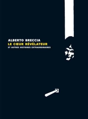 Le Coeur r&eacute;v&eacute;lateur: Et autres r&eacute;cits