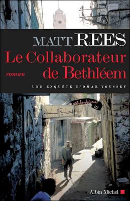Le Collaborateur De Bethl&eacute;em - Une Enqu&ecirc;te D'omar Youssef