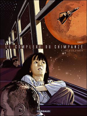 Le Complexe du chimpanz&eacute; - Tome 2 - Les Fils d'Ar&egrave;s