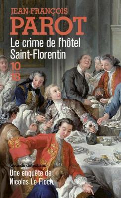 Le crime de l'h&ocirc;tel Saint-Florentin (Nicolas Le Floch n&deg;5)