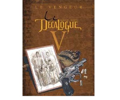 Le D&eacute;calogue, tome 5 : Le Vengeur