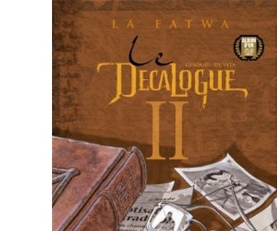 Le D&eacute;calogue, tome 2 : La fatwa