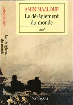 Le D&eacute;r&egrave;glement Du Monde - Quand Nos Civilisations S'&eacute;puisent
