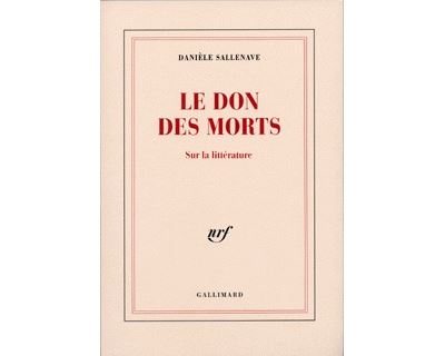 Le Don Des Morts - Sur La Litt&eacute;rature