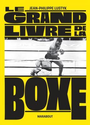 Le grand livre de la boxe (Reli&eacute;)