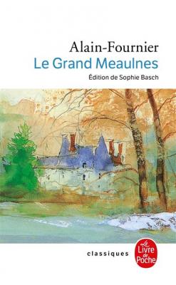 Le Grand Meaulnes Alain-Fournier