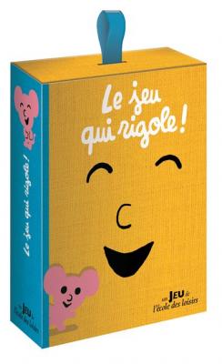 L ECOLE DES LOISIRS Le jeu qui rigole ! 