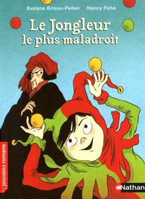 Le jongleur le plus maladroit - Roman Humour - De 7 &agrave; 11 ans