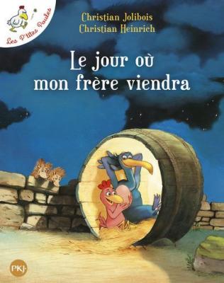 Les P'tites Poules - Le jour o&ugrave; mon fr&egrave;re viendra (3)