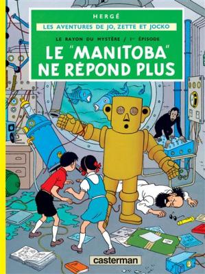 Le Manitoba ne r&eacute;pond plus - LES AVENTURES DE JO, ZETTE ET JOCKO (BD)