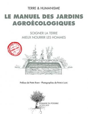 Le manuel des jardins agro&eacute;cologiques