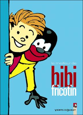 Bibi Fricotin - Le Meilleur De Bibi Fricotin