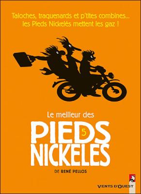 Le Meilleur des Pieds Nickel&eacute;s - Tome 05