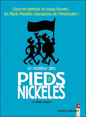 Le Meilleur des Pieds Nickel&eacute;s - Tome 06