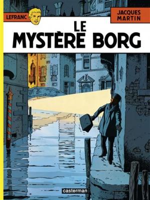 Lefranc Tome 3 - Le Myst&egrave;re Borg