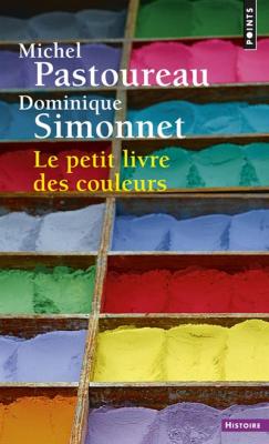 Le Petit livre des couleurs (R&eacute;&eacute;dition) (Broch&eacute;)