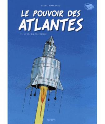 Le Pouvoir des Atlantes T1: Le vol du col&eacute;opt&egrave;re