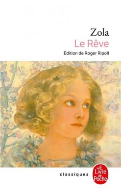 Les Rougon-Macquart Tome 16 - Le R&ecirc;ve
