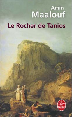 Le rocher de Tanios - Prix Goncourt 1993