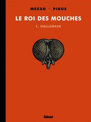 Le Roi des mouches - Tome 01: Hallorave