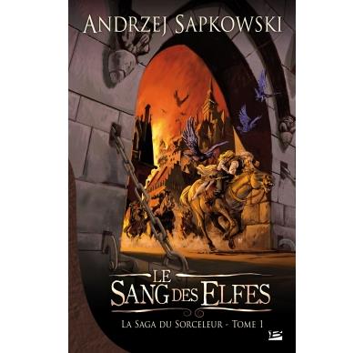 La Saga du Sorceleur, tome 1 : Le Sang des elfes