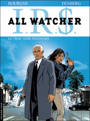 Irs All Watcher Tome 7 - Le Trou Noir Financer