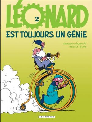 L&eacute;onard - Tome 2 - L&eacute;onard est toujours un g&eacute;nie ! (BD)