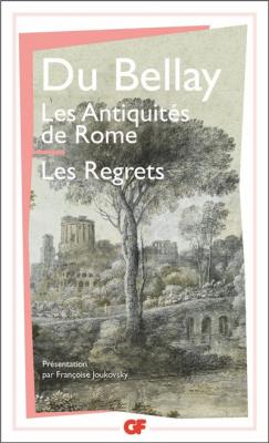 Les Antiquit&eacute;s de Rome - Les Regrets