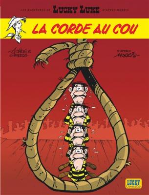 Les Aventures de Lucky Luke d'apr&egrave;s Morris - La Corde au cou 
