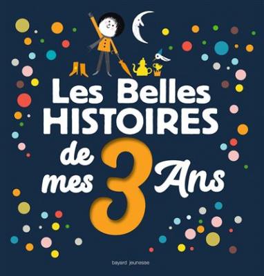 Les Belles histoires de mes 3 ans (Jeunesse)