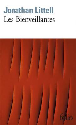 Les Bienveillantes - Prix Goncourt et Prix du roman de l'Acad&eacute;mie fran&ccedil;aise 2006