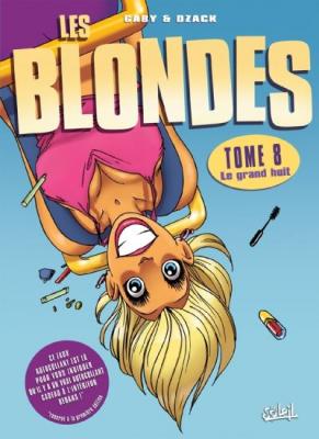 Les Blondes Tome 8 - Le Grand Huit