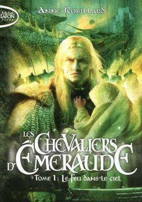Les Chevaliers d'Emeraude - tome 1 Le feu dans le ciel (Jeunesse)