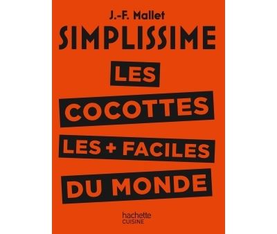 Simplissime : les cocottes les plus faciles du monde