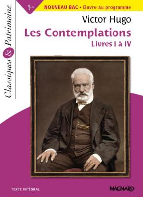 Les Contemplations - Livres I &Agrave; Iv - Bac Fran&ccedil;ais 1re 2022