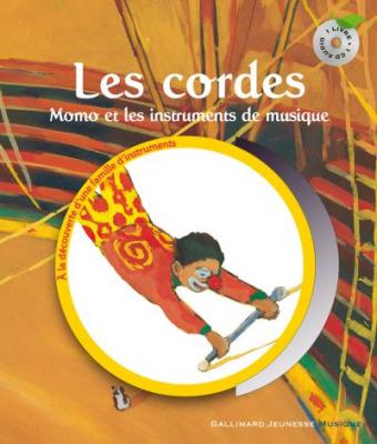 Les Cordes - Momo Et Les Instruments De Musique (1 Cd Audio)